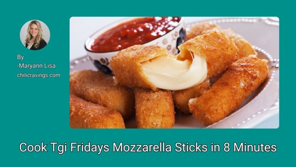 Cook Tgi Fridays Mozzarella Sticks in 8 Minutes