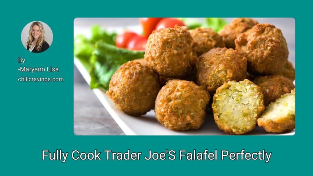 Fully Cook Trader Joe'S Falafel Perfectly