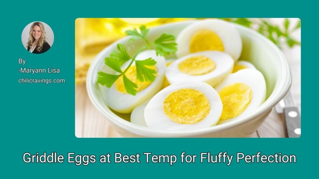 Griddle Eggs at Best Temp for Fluffy Perfection