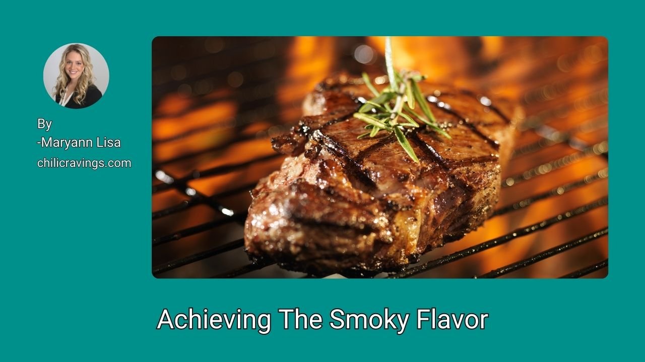 Achieving The Smoky Flavor