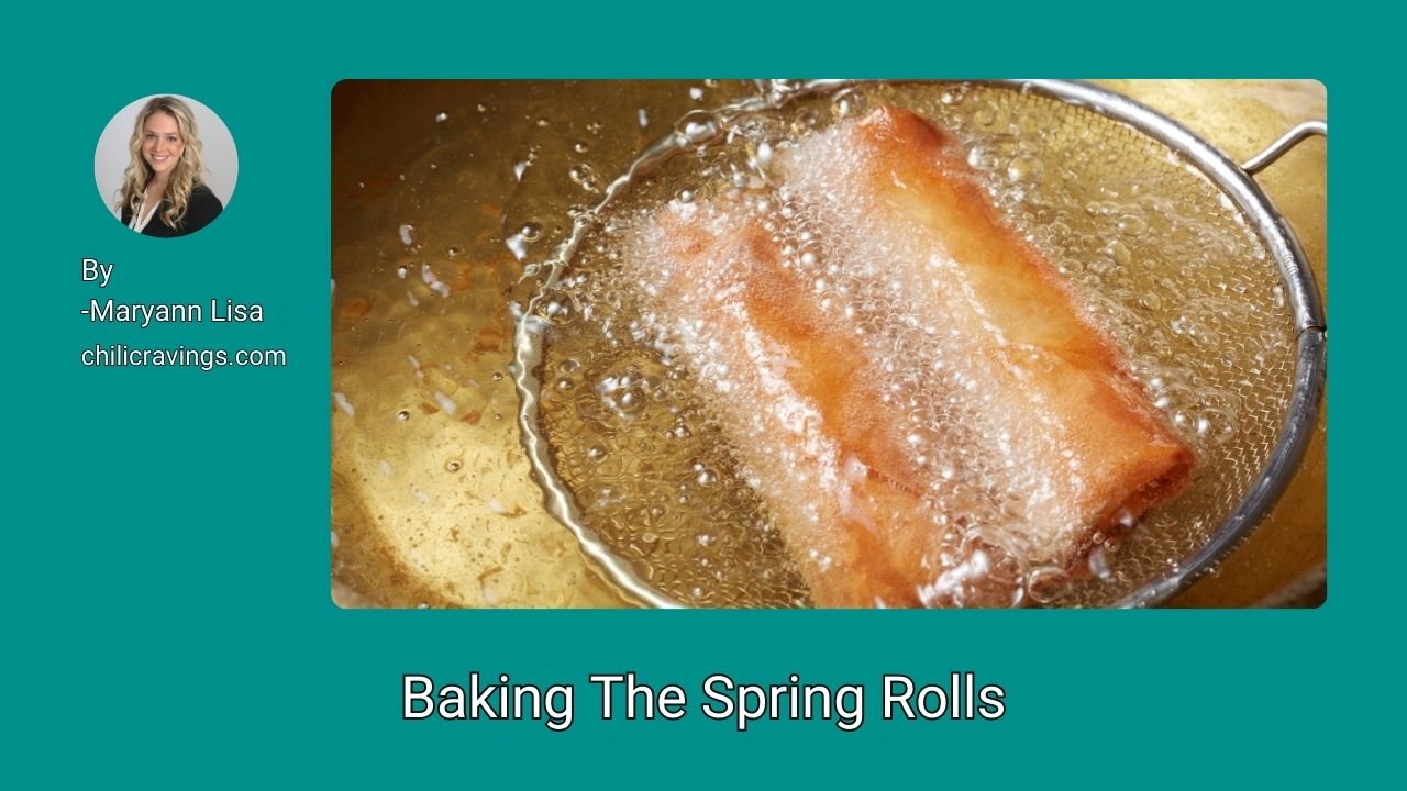 Baking The Spring Rolls