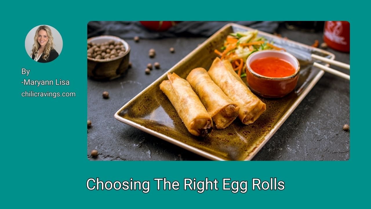 Choosing The Right Egg Rolls