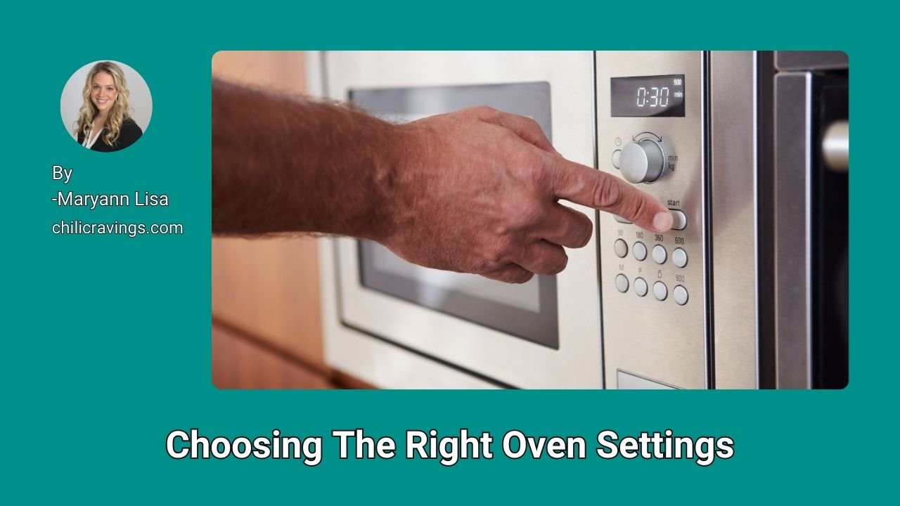 Choosing The Right Oven Settings