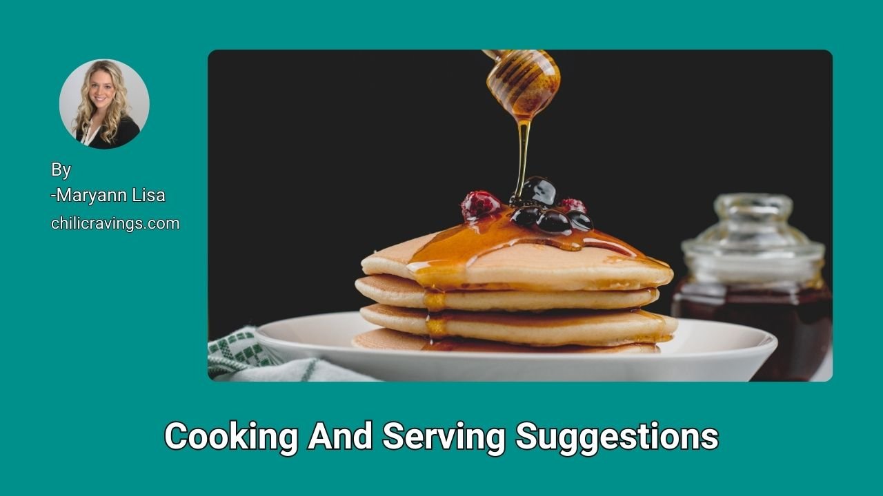 Cooking And Serving Suggestions