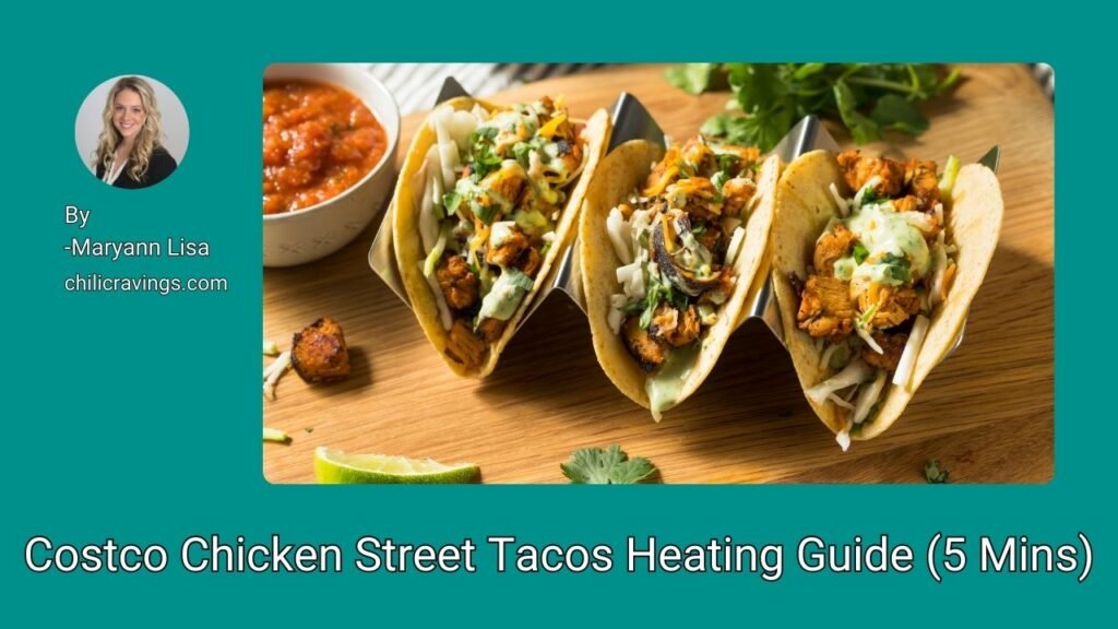 Costco Chicken Street Tacos Heating Guide (5 Mins)