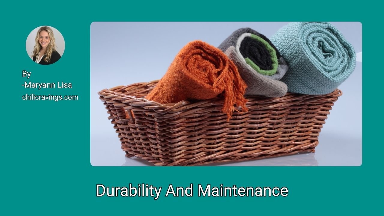 Durability And Maintenance