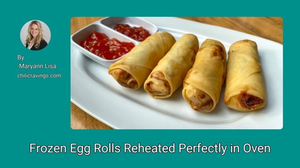 Frozen Egg Rolls Reheated Perfectly in Oven