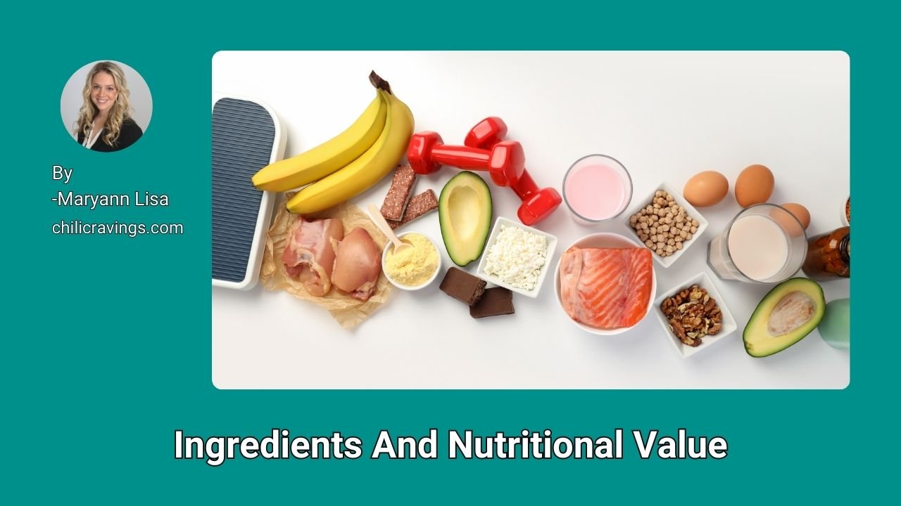 Ingredients And Nutritional Value