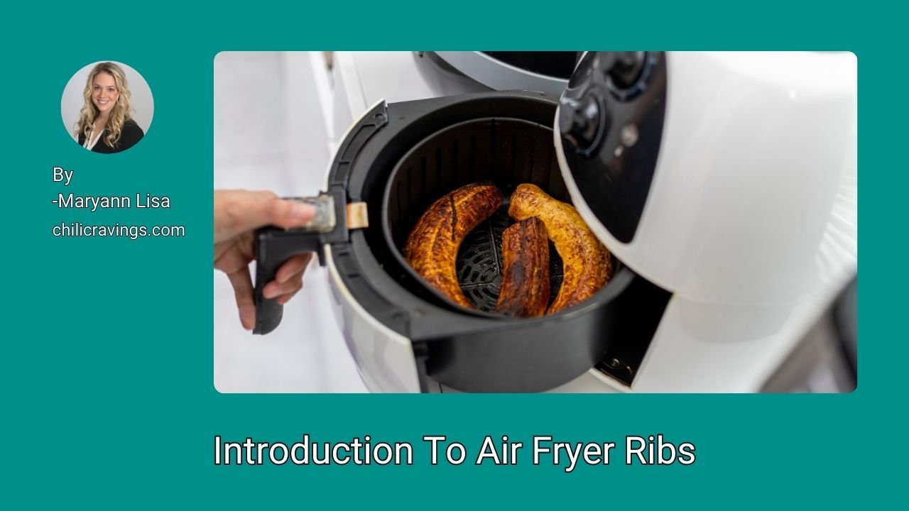 Introduction To Air Fryer Ribs