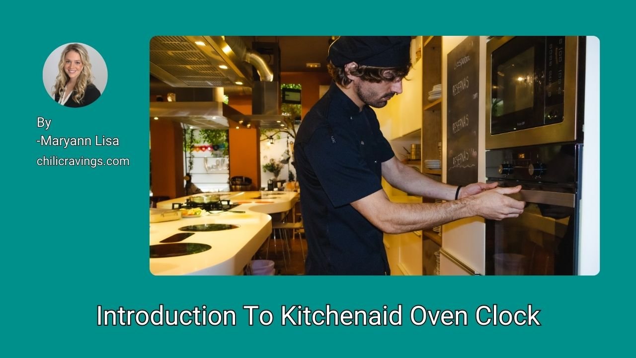 Introduction To Kitchenaid Oven Clock