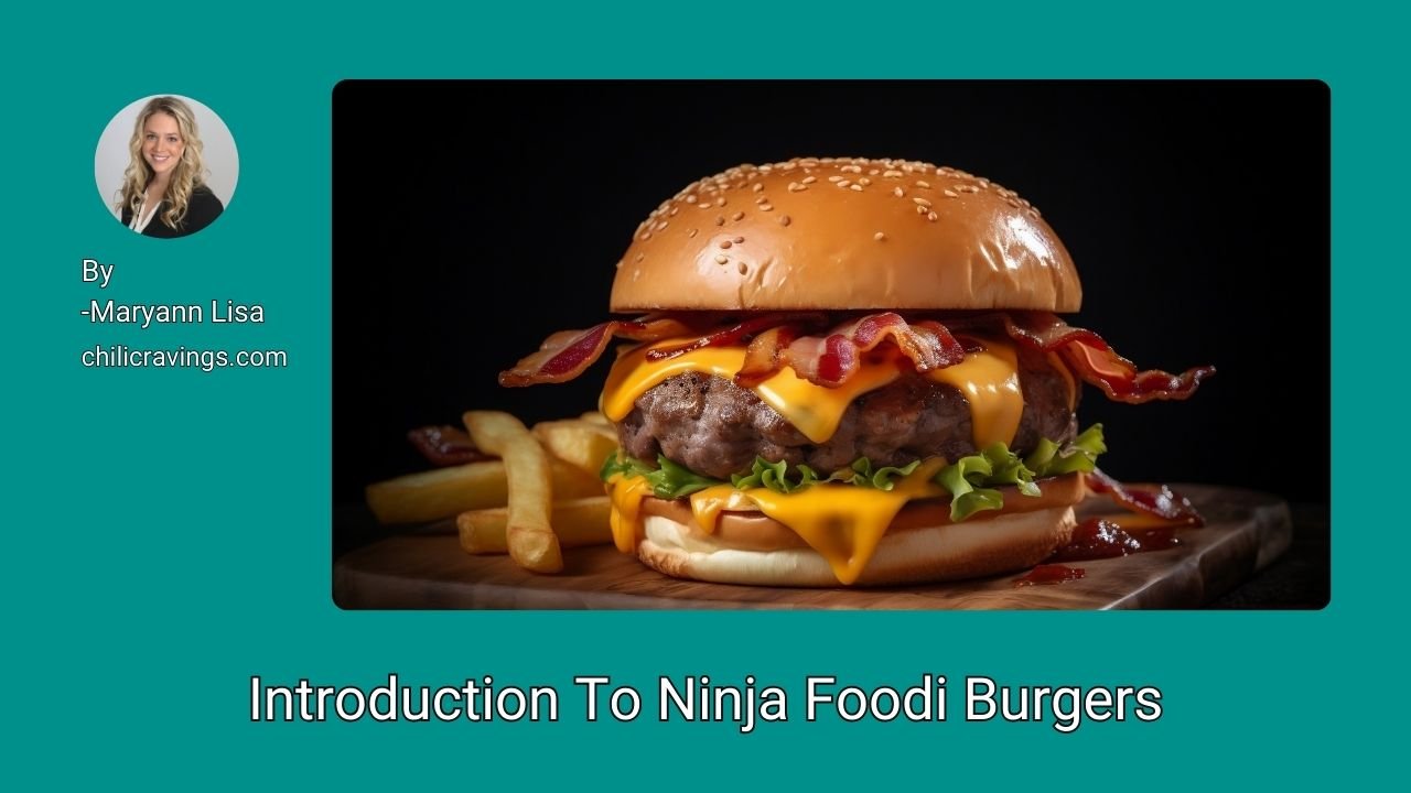 Introduction To Ninja Foodi Burgers