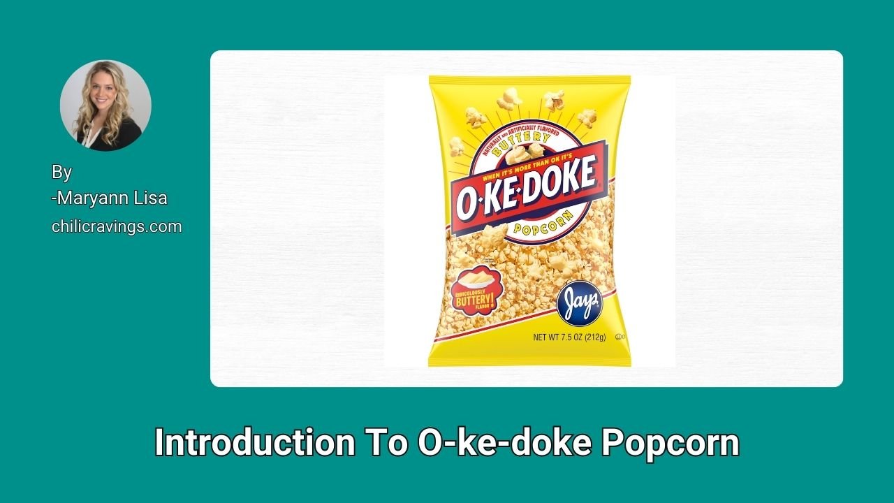 Introduction To O-ke-doke Popcorn