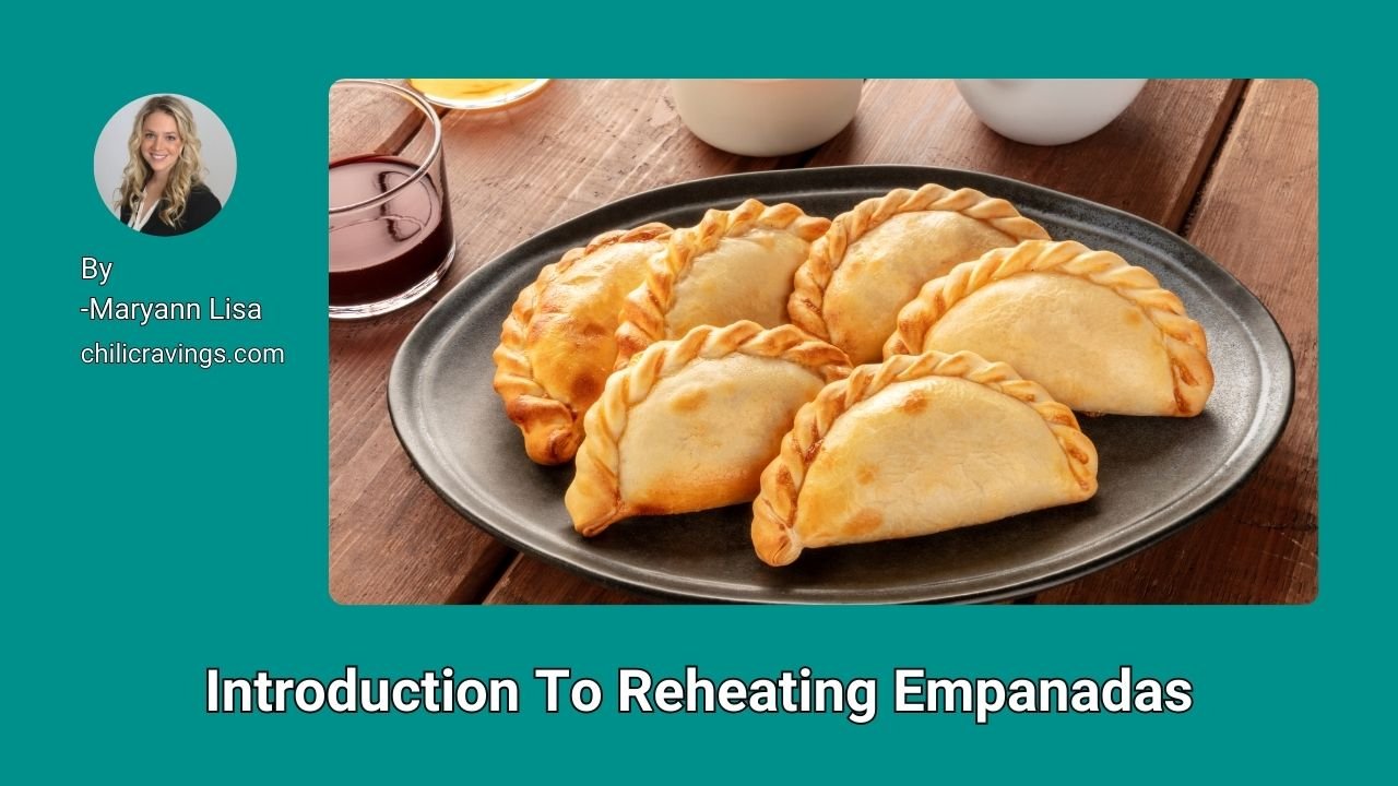 Introduction To Reheating Empanadas