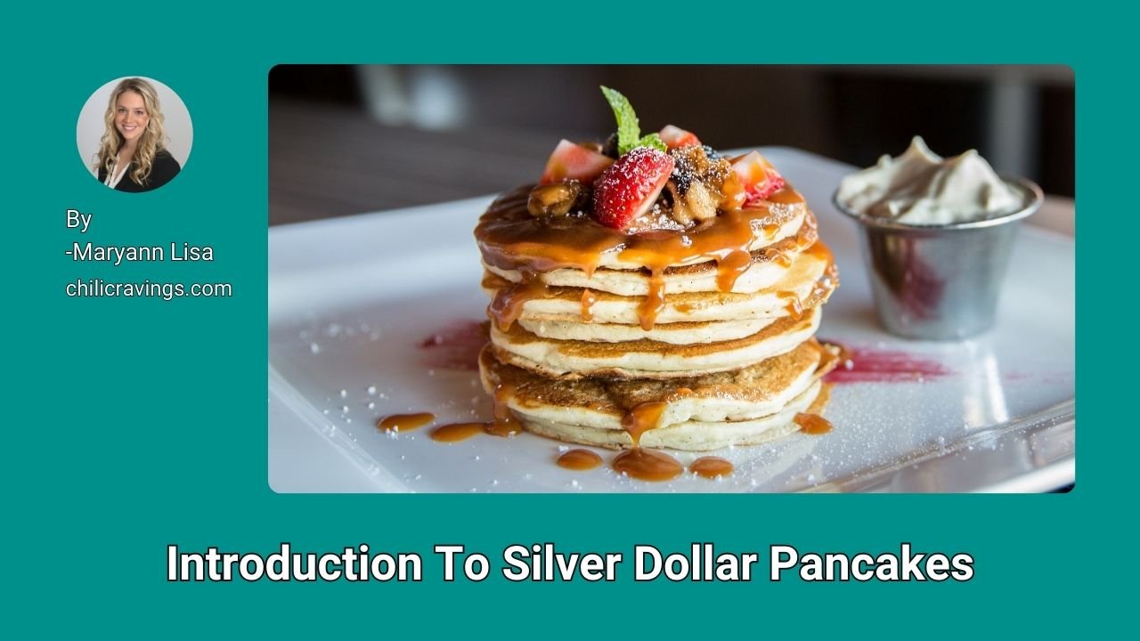 Introduction To Silver Dollar Pancakes