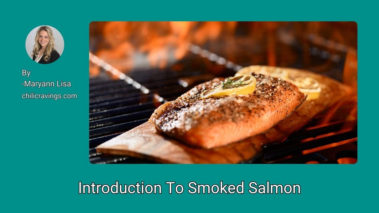 Introduction To Smoked Salmon