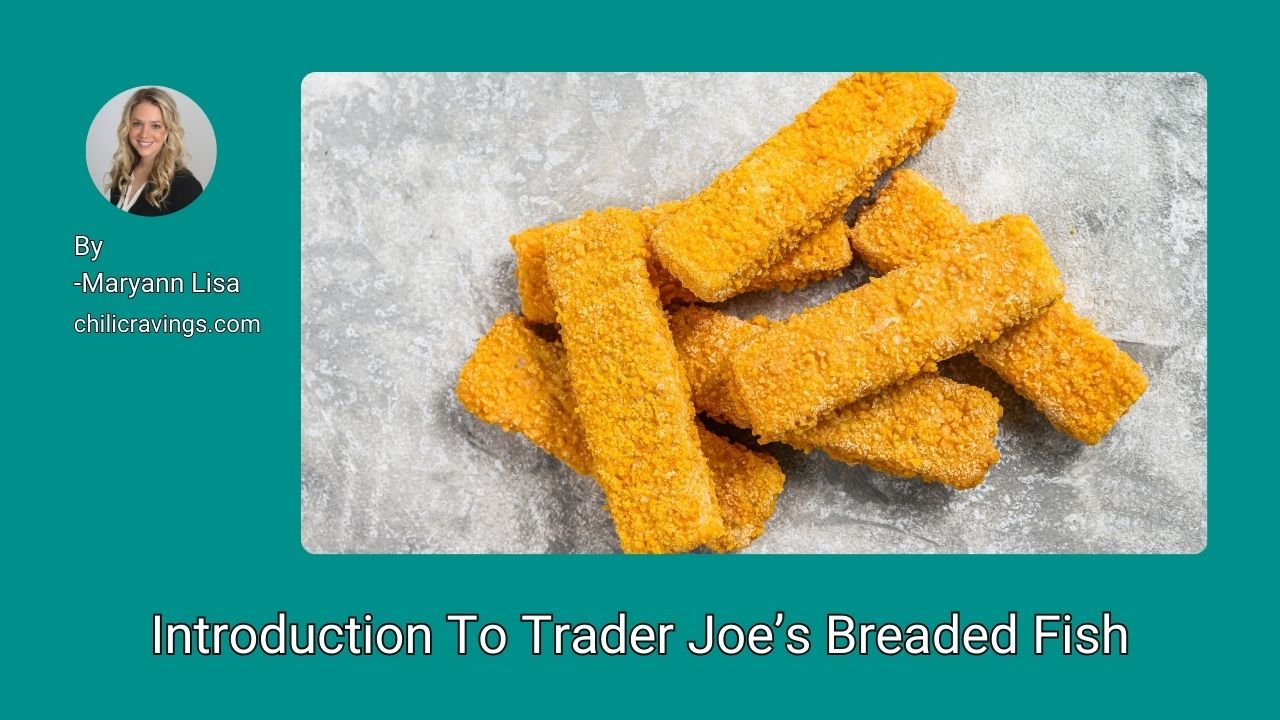 Introduction To Trader Joe’s Breaded Fish