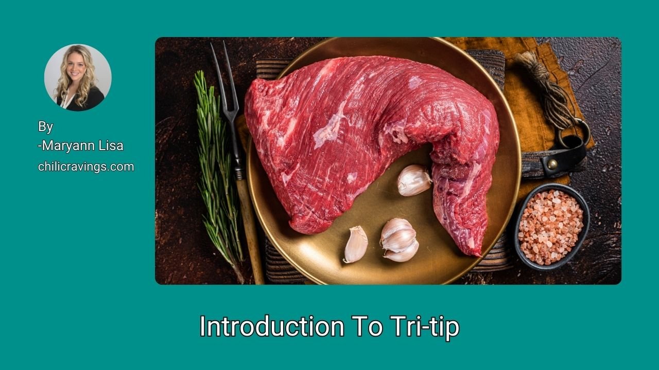 Introduction To Tri-tip