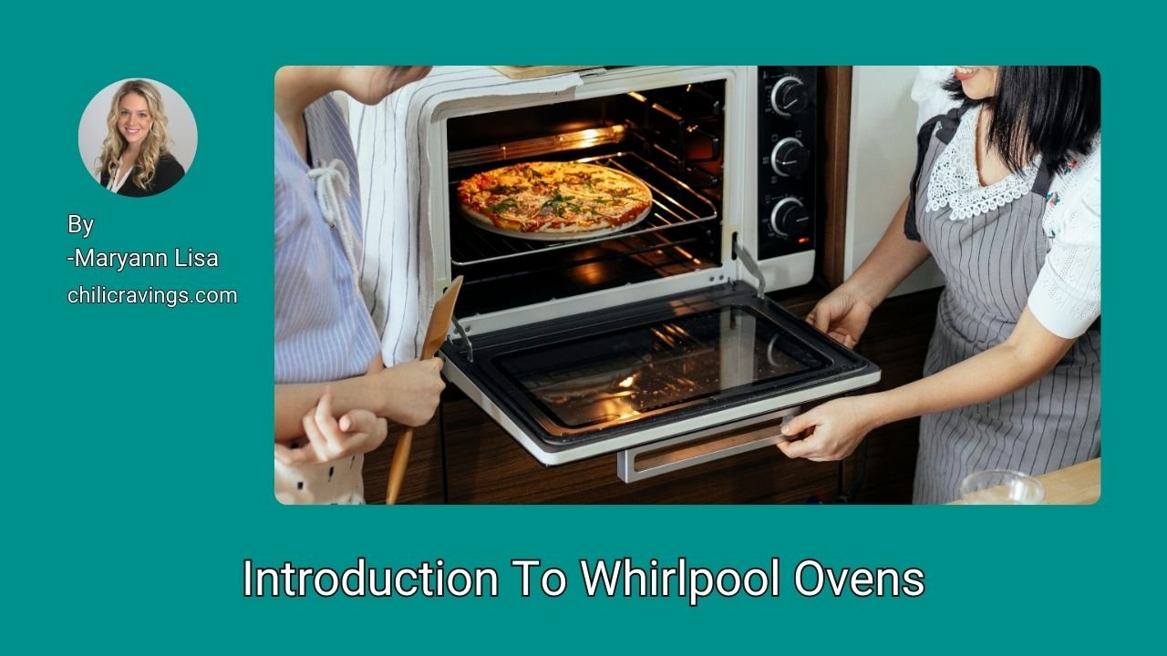 Introduction To Whirlpool Ovens