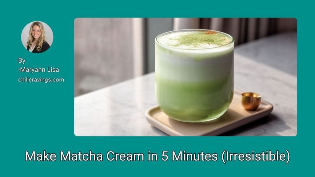 Make Matcha Cream in 5 Minutes (Irresistible)