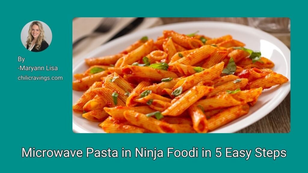 Microwave Pasta in Ninja Foodi in 5 Easy Steps