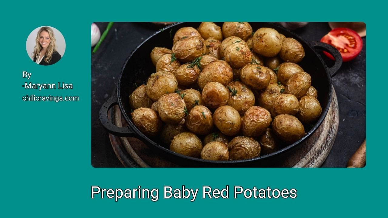 Preparing Baby Red Potatoes