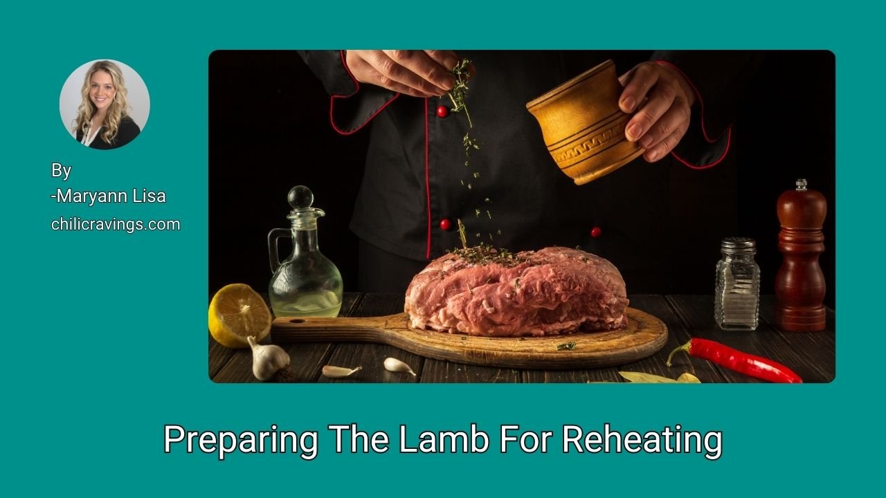 Preparing The Lamb For Reheating