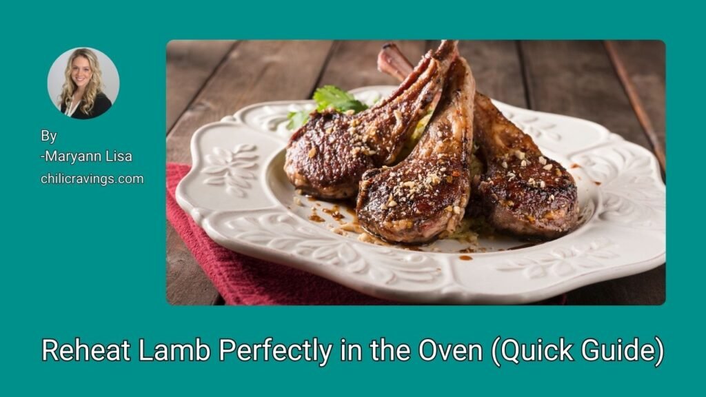 Reheat Lamb Perfectly in the Oven (Quick Guide)