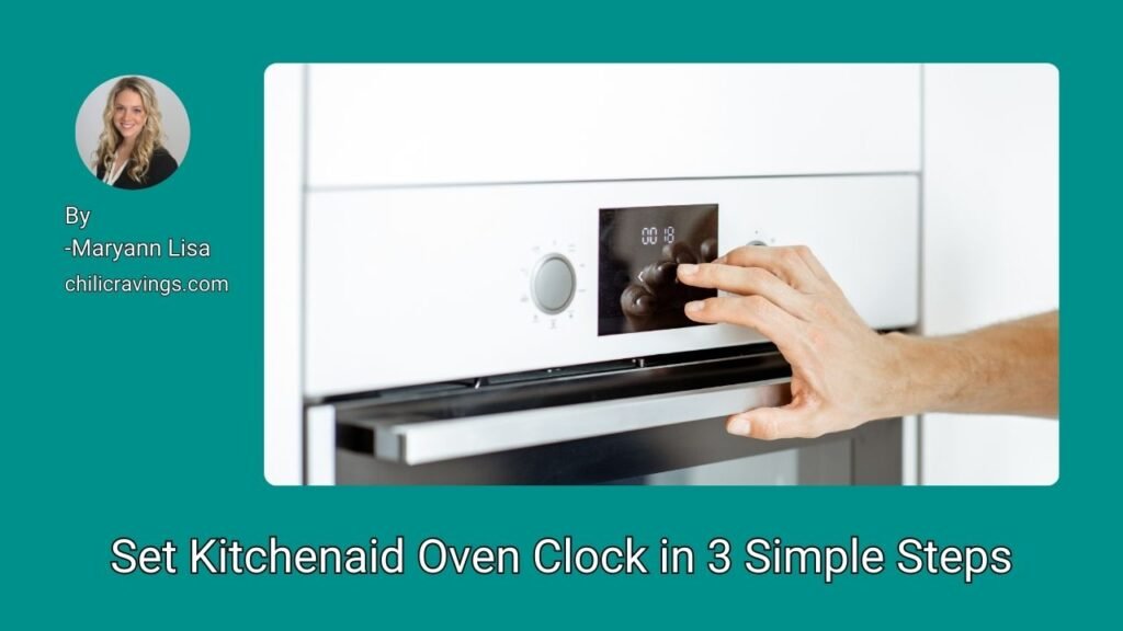 Set Kitchenaid Oven Clock in 3 Simple Steps