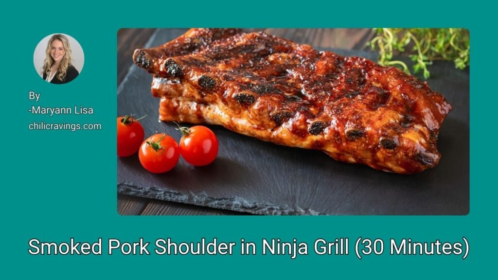 Smoked Pork Shoulder in Ninja Grill (30 Minutes)