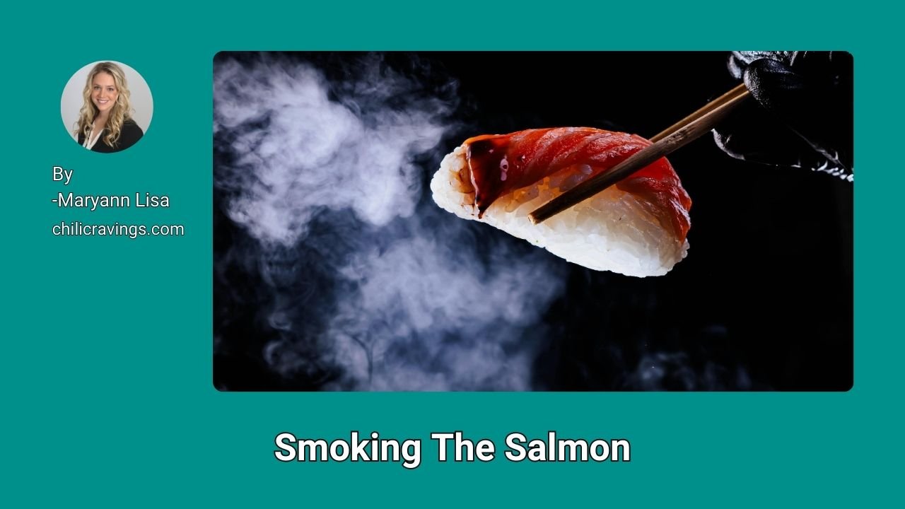 Smoking The Salmon