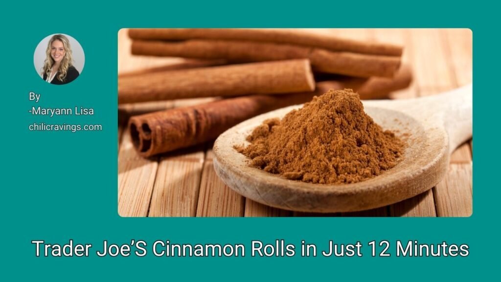 Trader Joe’S Cinnamon Rolls in Just 12 Minutes