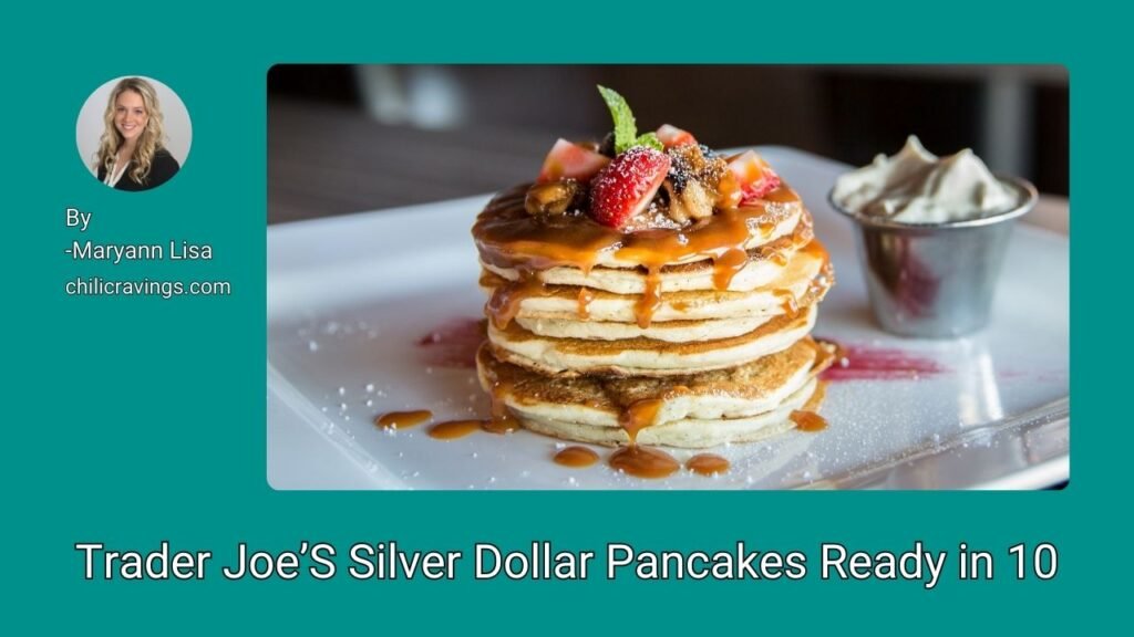 Trader Joe’S Silver Dollar Pancakes Ready in 10
