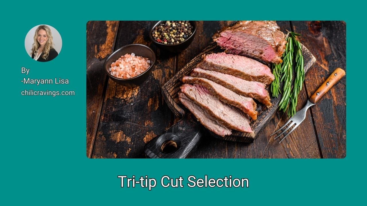 Tri-tip Cut Selection