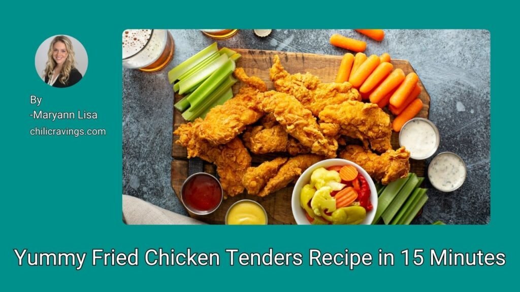 Yummy Fried Chicken Tenders Recipe in 15 Minutes