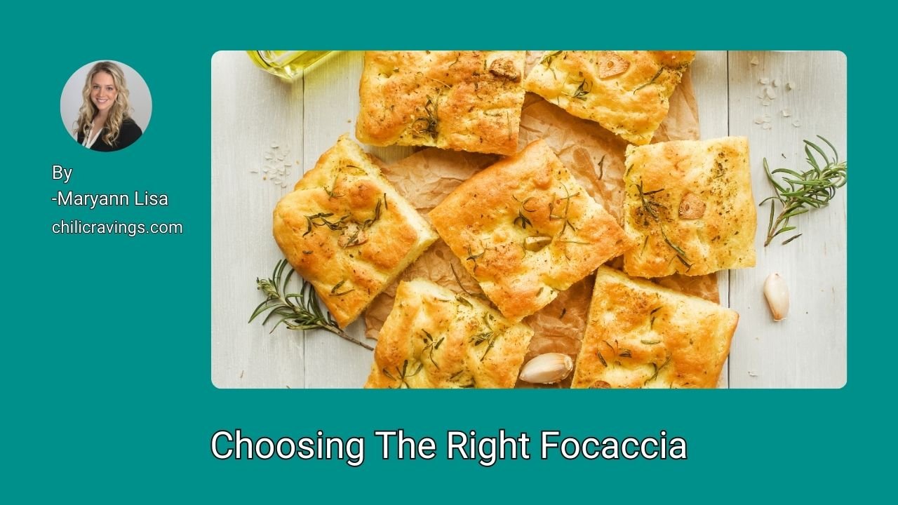 Choosing The Right Focaccia