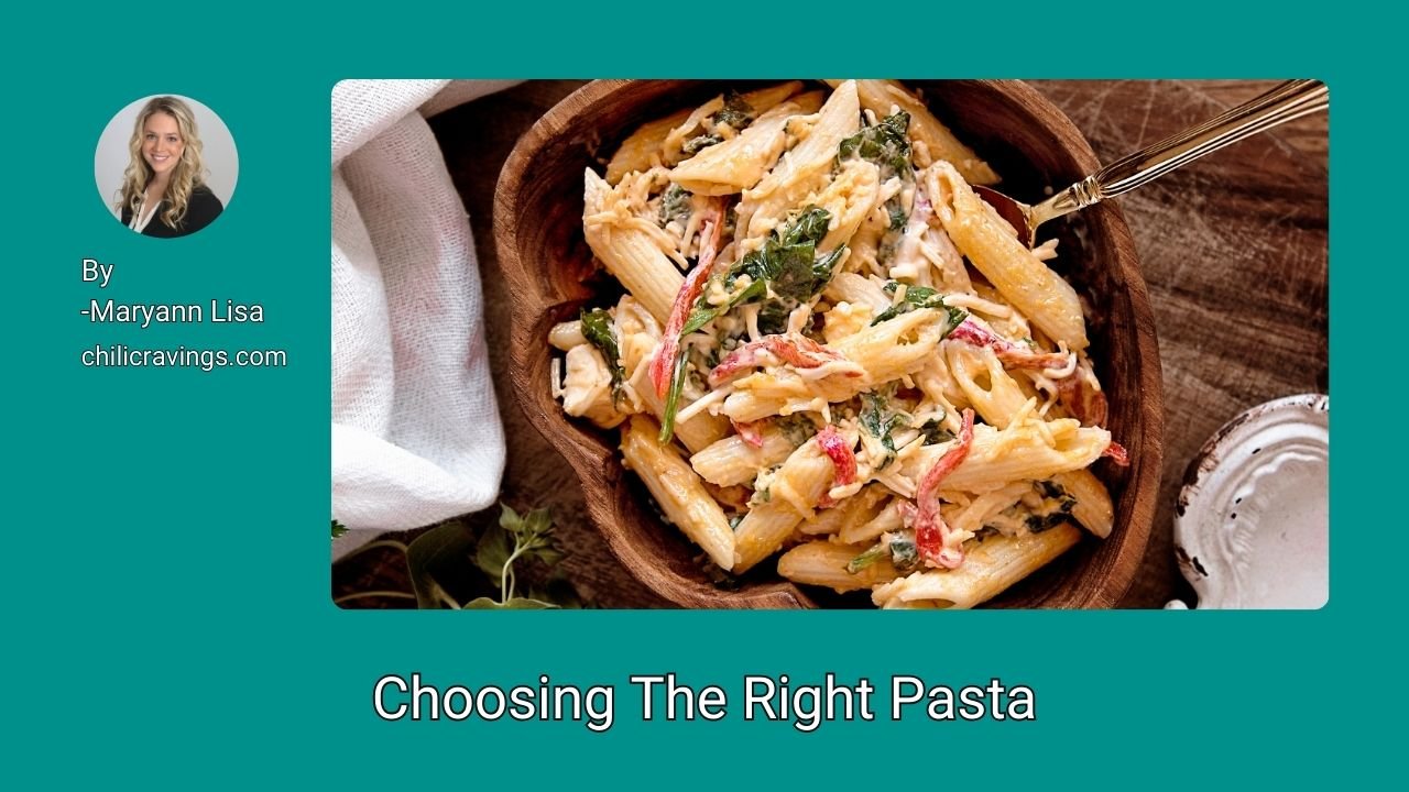 Choosing The Right Pasta
