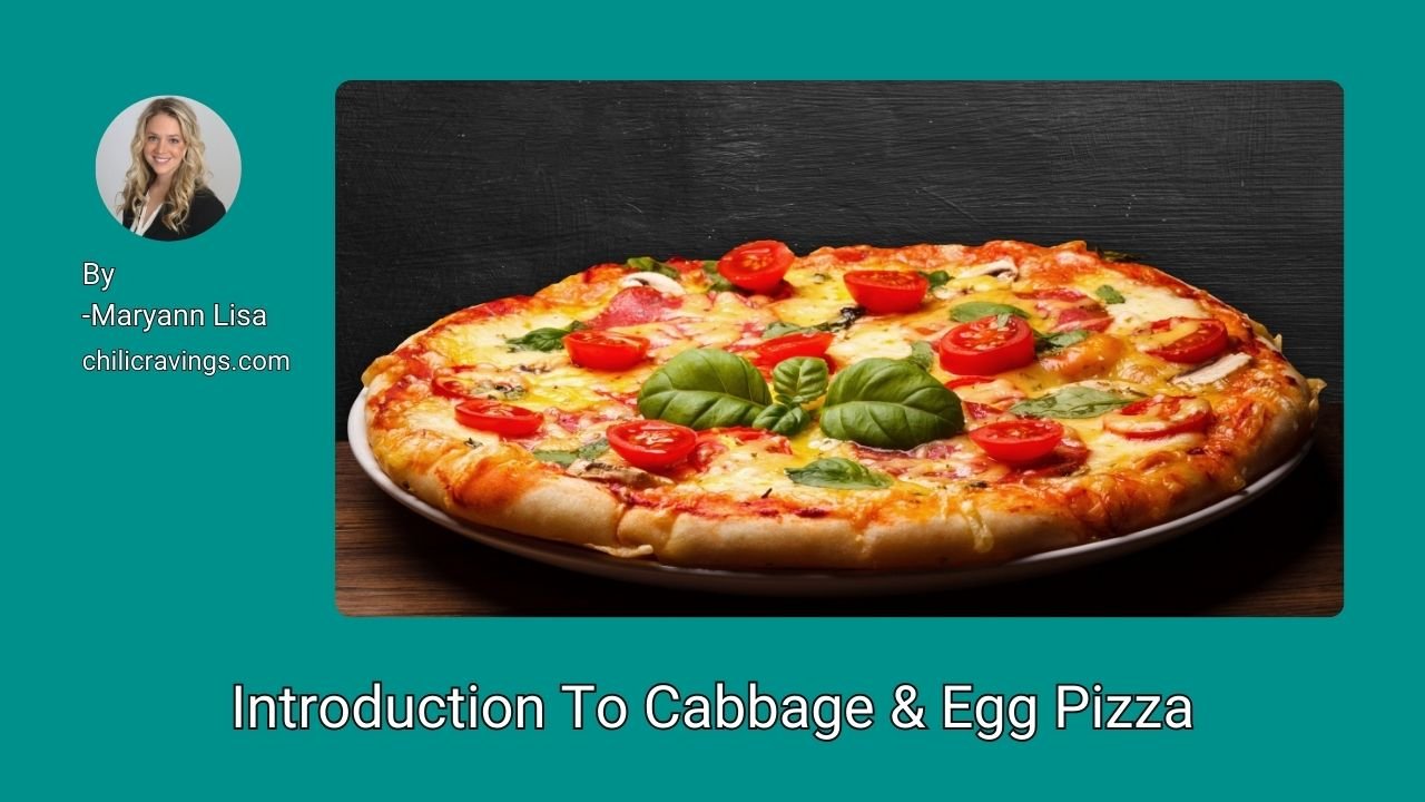 Introduction To Cabbage & Egg Pizza