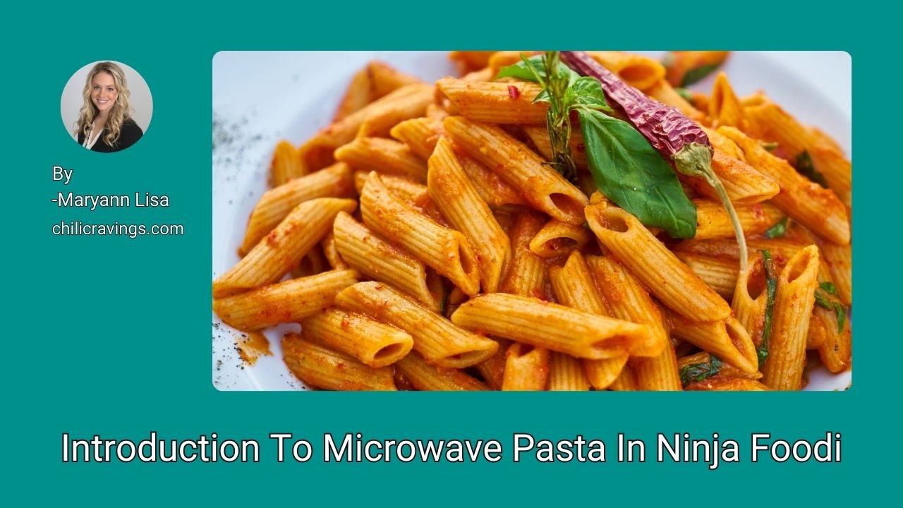 Introduction To Microwave Pasta In Ninja Foodi