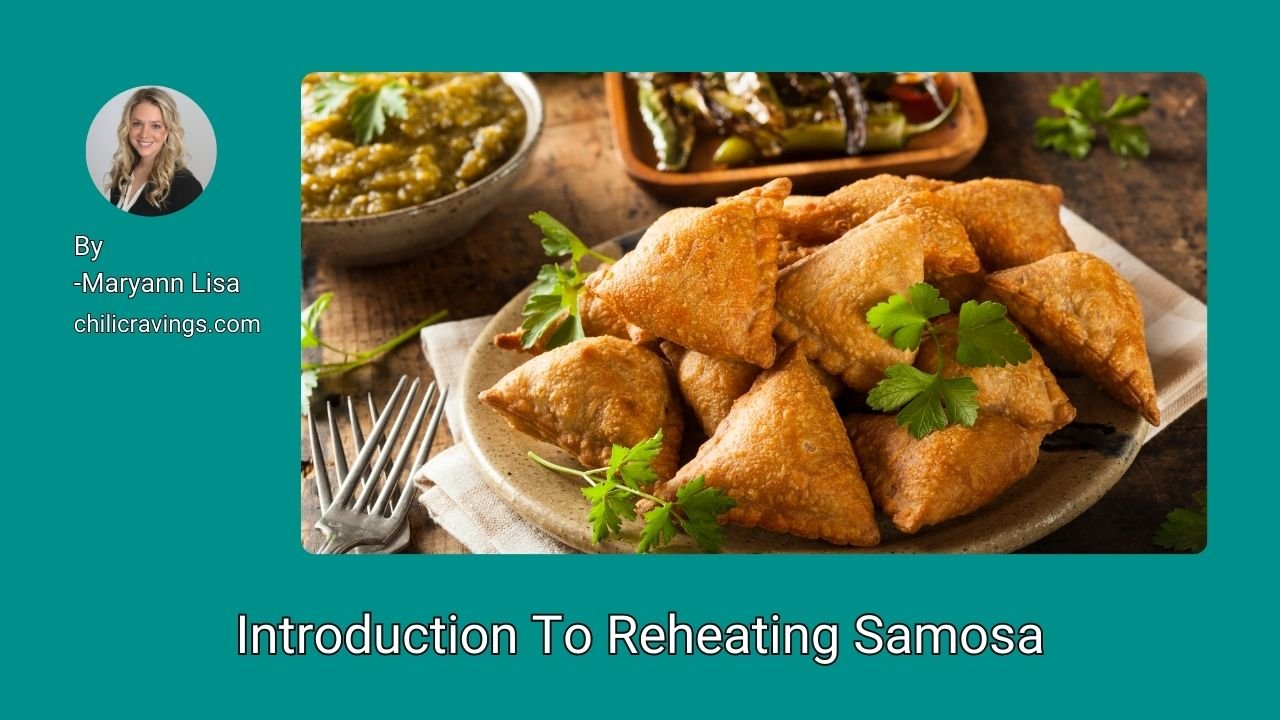 Introduction To Reheating Samosa