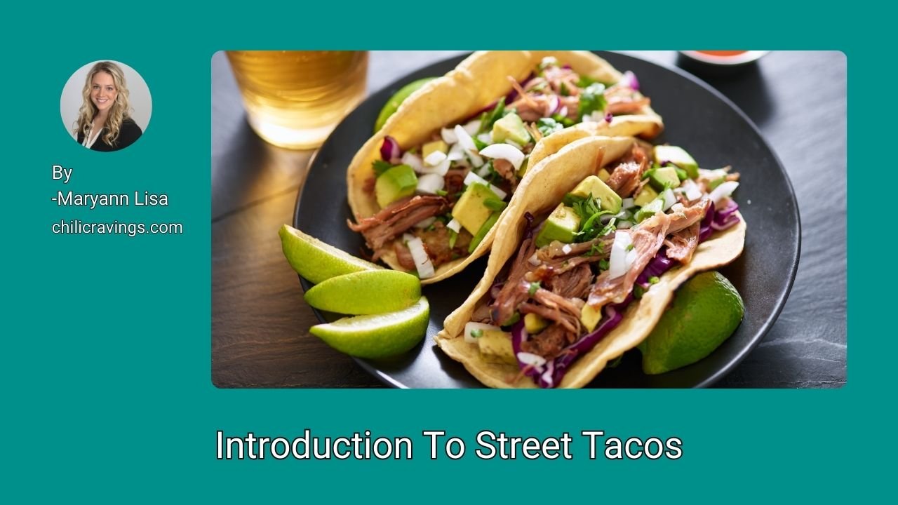 Introduction To Street Tacos