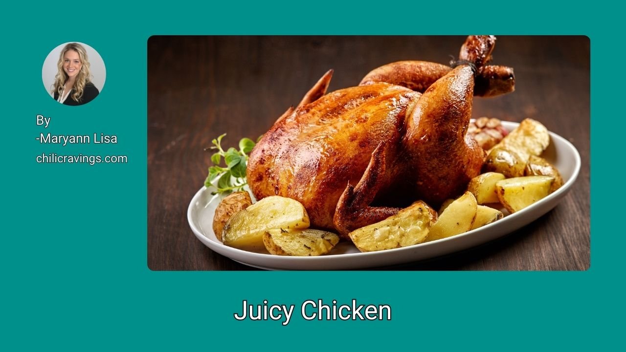 Juicy Chicken