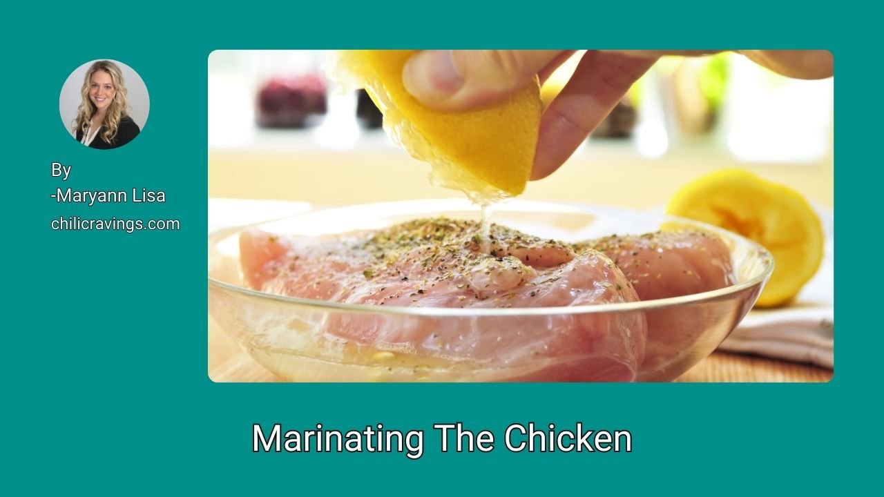 Marinating The Chicken