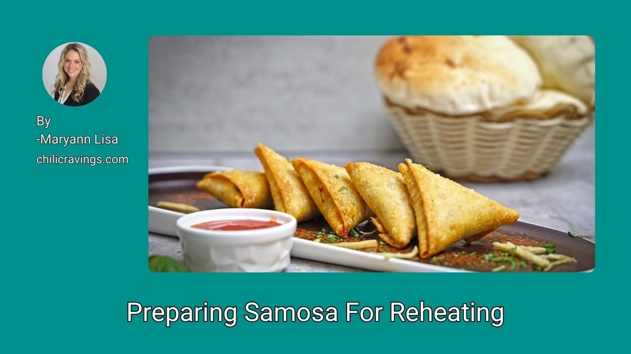 Preparing Samosa For Reheating