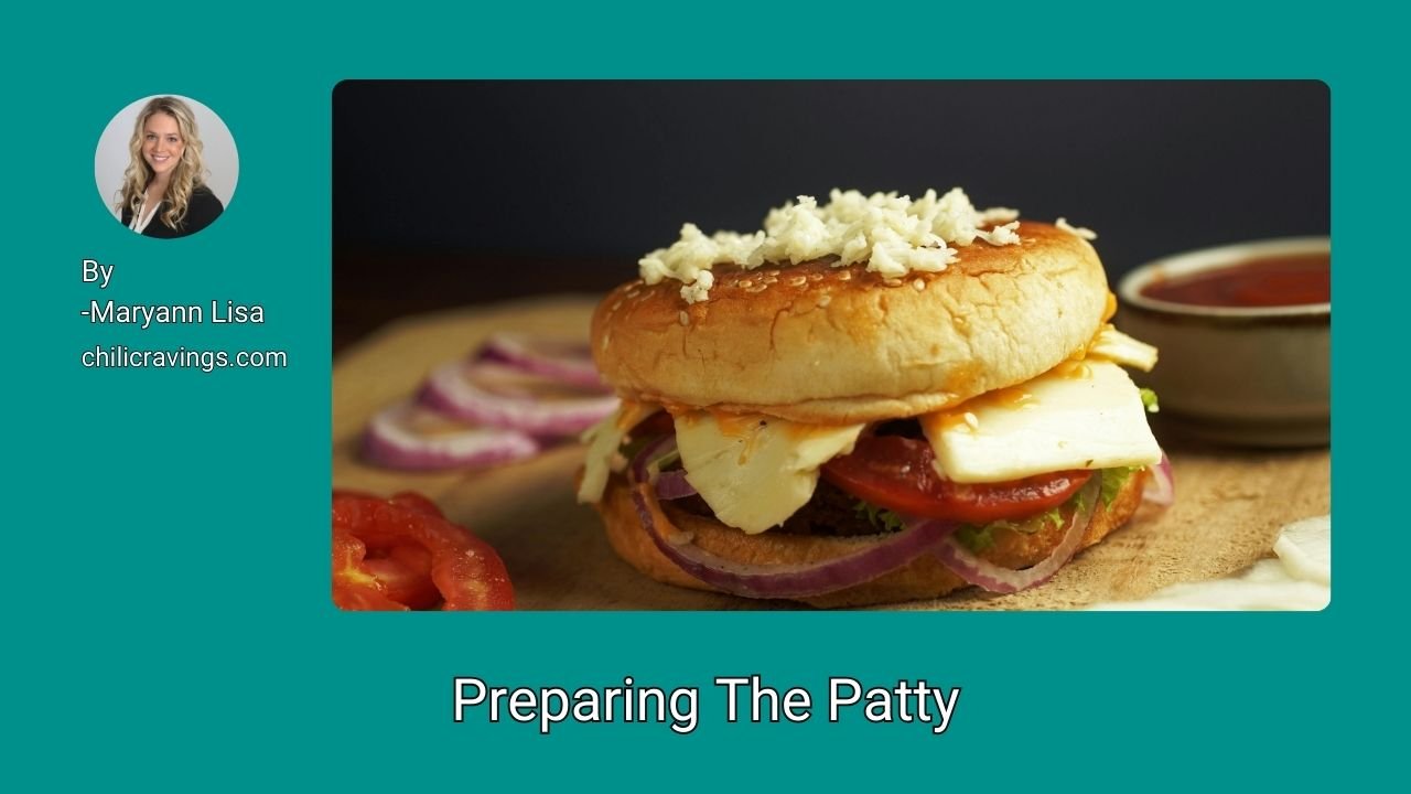Preparing The Patty