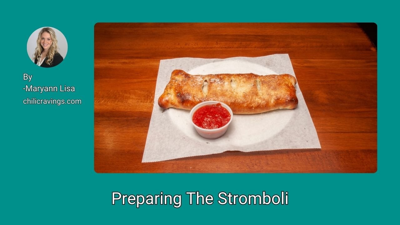 Preparing The Stromboli