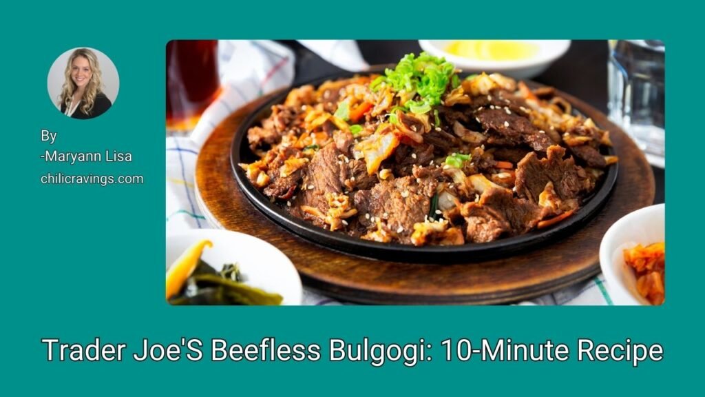 Trader Joe'S Beefless Bulgogi 10-Minute Recipe